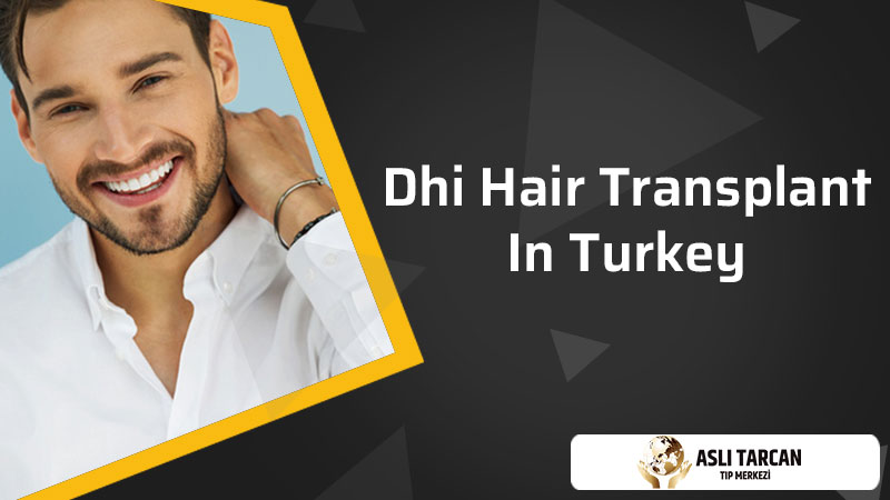 DHI hair transplant in Turkey