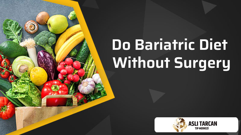 Do Bariatric Diet Without Surgery