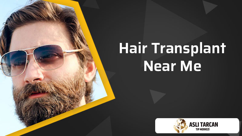 Hair Transplant Near Me | Asli Tarcan Clinic