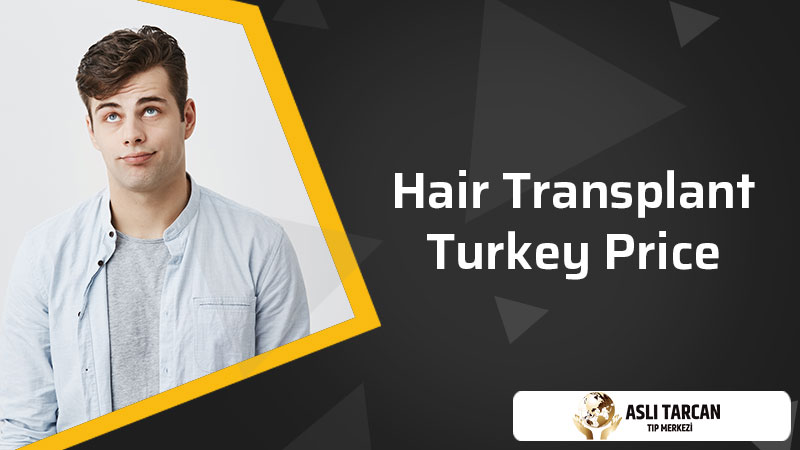 Hair Transplant Turkey Price