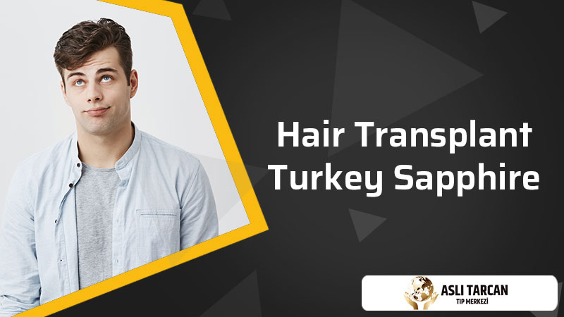 Hair transplant Turkey Sapphire