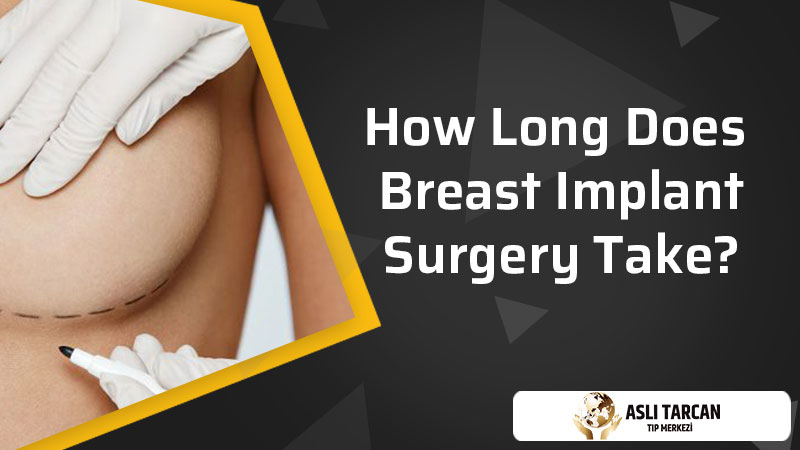 How Long Does Breast Implant Surgery Take?